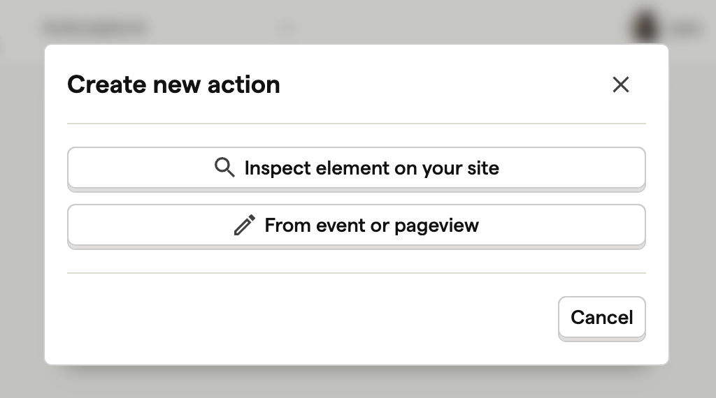 Modal with two buttons: 'Inspect element on your site' and 'From event or pageview'